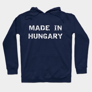 Proud to be Born in Hungary Hoodie